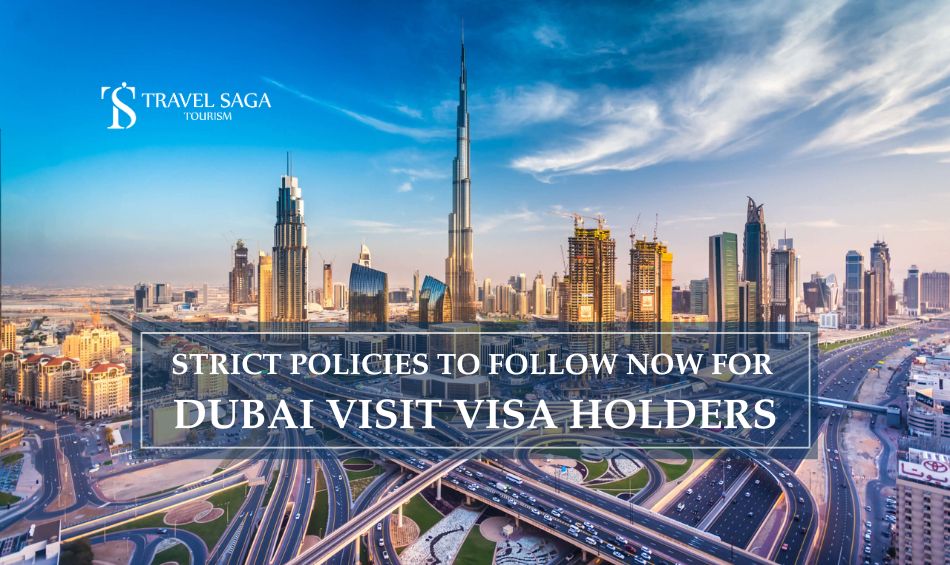 Strict Policies to Follow for Dubai Visit Visa Holders From June 2024 ...